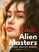 Sold To Alien Masters