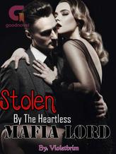 Novel Stolen By The Heartless Mafia Lord by Violetbrim