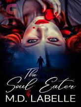 Novel THE SOUL EATER by M.D. LaBelle