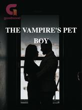 Novel THE VAMPIRE’S PET BOY by @Collin-sson