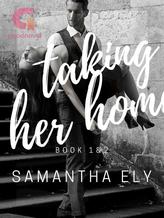 Novel Taking Her Home by Samantha Ely