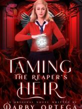 Novel Taming The Reaper’s Heir by Darby Ortega