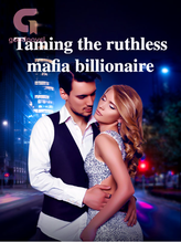 Taming the ruthless mafia billionaire