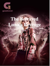 The Betrayed Luna's Revenge