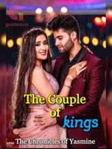 Novel The Couple of kings by The chronicles of Yasmine