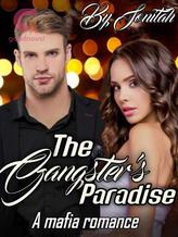 Novel The Gangster’s Paradise by Trixxie