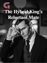 The Hybrid King's Reluctant Mate