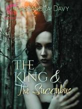 Novel The King and The Succubus by Cassandra Davy