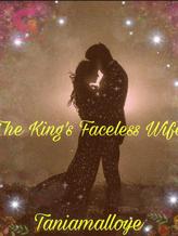 Novel The King’s faceless wife. by Taniamalloye