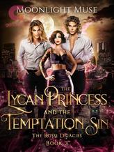 The Lycan Princess and the Temptation of Sin