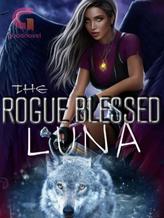 Novel The Rogue Blessed Luna by Dream Shadow