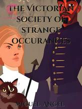 Novel The Victorian Society of Strange Ocurrances by Miguel Angel