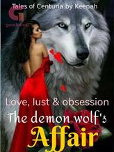 Novel The demon wolf’s Affair by Keenah