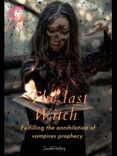 The last Witch: fulfilling the annihilation of vampires prop