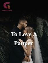 Novel To Love A Pauper by Wayne Selah