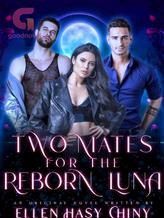 Two Mates For the Reborn Luna