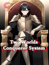 Novel Two Worlds Conqueror System by RJ James Low