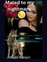 Novel mated to my nightmare by Abigail busayo