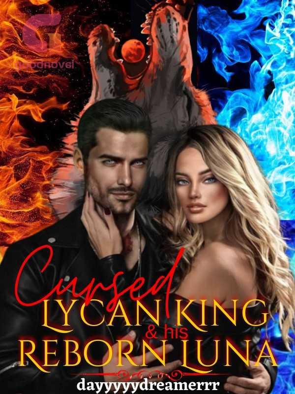 Cursed Lycan King & his Reborn Luna PDF & Novel Online by ...