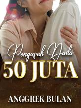 Novel Pengasuh Duda Lima Puluh Juta by Anggrek Bulan Novel Pengasuh Duda Lima Puluh Juta by Anggrek Bulan