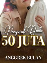 Novel Pengasuh Duda Lima Puluh Juta by Anggrek Bulan