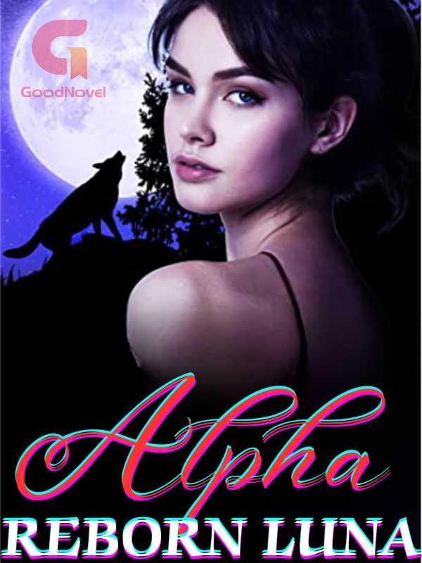 Alpha's Reborn Luna PDF & Novel Online by Uswa to Read for Free