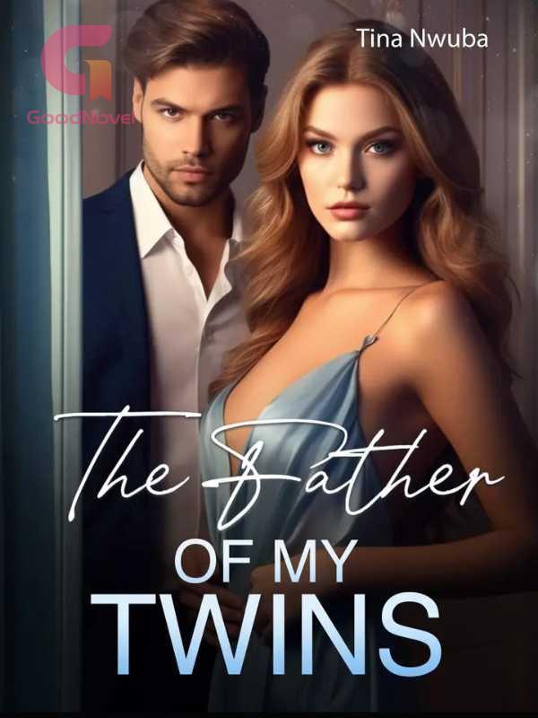 The Father Of My Twins PDF & Novel Online by Tina Nwuba to Read for