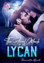 Novel The Feral Mark of the Lycan by Danielle Bush