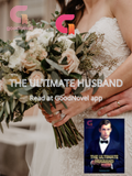 The Ultimate Husband GoodNovel Romance Recommendation The Ultimate Husband GoodNovel Romance Recommendation