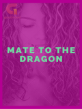Mate to The Dragon Mate to The Dragon